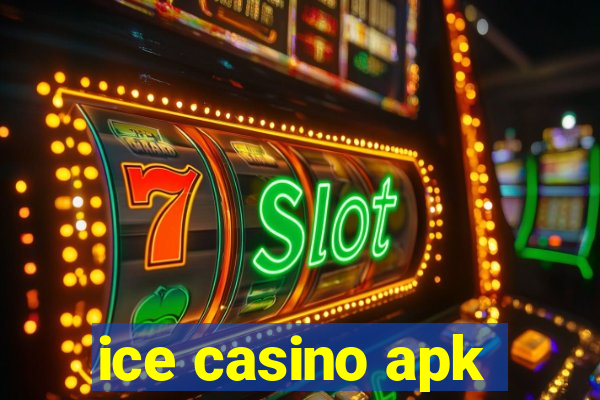 ice casino apk